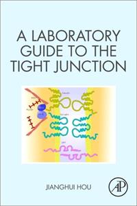 Laboratory Guide to the Tight Junction