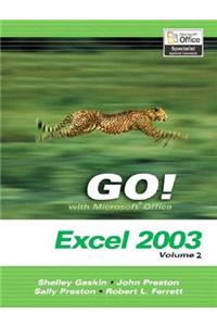 Go! with Microsoft Excel 2003, Vol 2 and Student CD Package