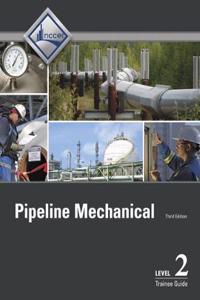 Pipeline Mechanical Level 2 Trainee Guide