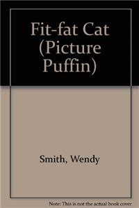 Fit-fat Cat (Picture Puffin)