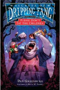 Secrets of Dripping Fang, Book Seven: Please Don't Eat the Children