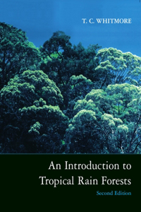 An Introduction to Tropical Rain Forests