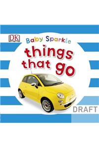 Baby Sparkle Things That Go