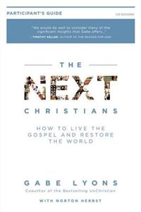 The Next Christians: Following Jesus in a Post-Christian Culture