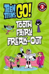 Teen Titans Go!: Tooth Fairy Freak-Out