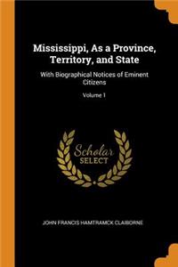 Mississippi, as a Province, Territory, and State