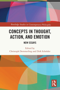 Concepts in Thought, Action, and Emotion