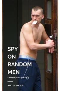 Spy on Random Men
