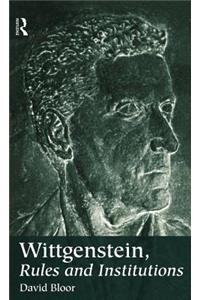 Wittgenstein, Rules and Institutions