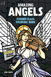 Amazing Angels Stained Glass Coloring Book