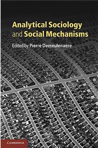 Analytical Sociology and Social Mechanisms