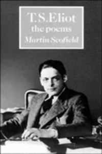 T. S. Eliot: The Poems