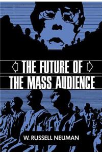 Future of the Mass Audience