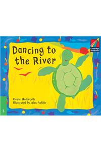 Dancing to the River ELT Edition