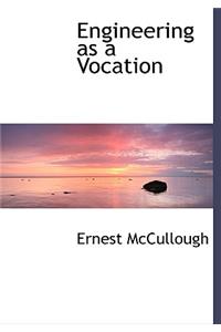 Engineering as a Vocation