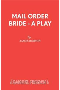 Mail Order Bride - A Play