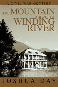 The Mountain Above the Winding River