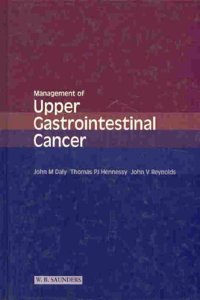 Management Of Upper Gastrointestinal Cancer