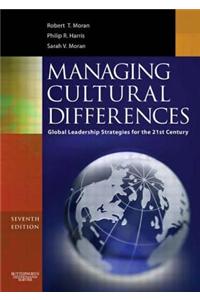 Managing Cultural Differences: Global Leadership Strategies for the 21st Century [With CDROM]
