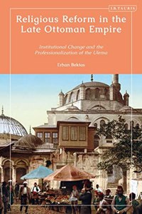 Religious Reform in the Late Ottoman Empire
