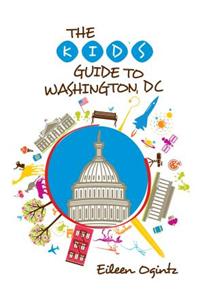 Kid's Guide to Washington, DC