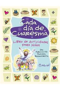 Cada Dia de Cuaresma