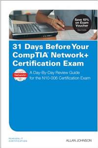 31 Days Before Your Comptia Network+ Certification Exam