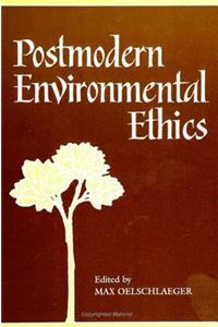 Postmodern Environmental Ethics