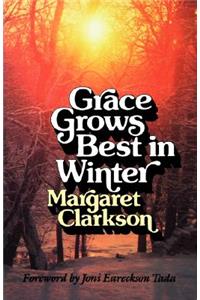 Grace Grows Best in Winter