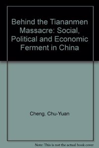 Behind The Tiananmen Massacre
