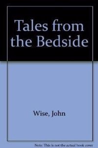 Tales from the Bedside