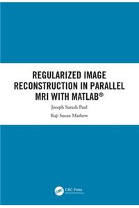 Regularized Image Reconstruction in Parallel MRI with MATLAB