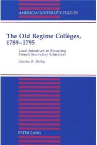 Old Regime Collèges, 1789-1795