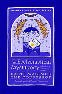 On the Ecclesiastical Mystagogy