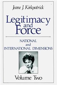 Legitimacy and Force: State Papers and Current Perspectives