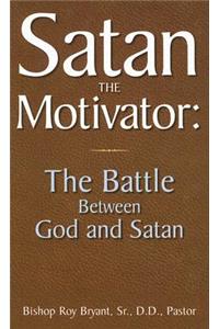 Satan the Motivator