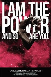 I Am the Power ... and So Are You