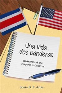 Una vida...dos banderas