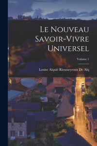 Nouveau Savoir-Vivre Universel; Volume 1