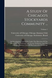 Study Of Chicago's Stockyards Community ...