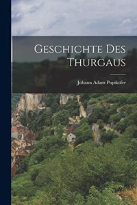 Geschichte des Thurgaus