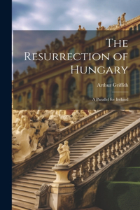 Resurrection of Hungary