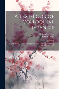 Text-Book of Colloquial Japanese