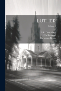 Luther; Volume 2