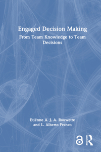 Engaged Decision Making