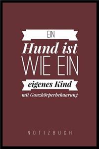 Ein Hund Ist Wie Ein Eigenes Kind Mit Ganzkörperbehaarung