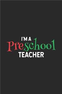 I'm A Preschool Teacher