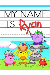 My Name is Ryan
