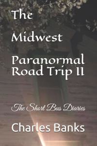 Midwest Paranormal Road Trip II