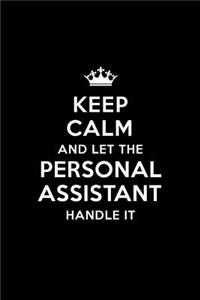 Keep Calm and Let the Personal Assistant Handle It